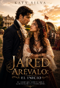 Portada del libro "Jared Ar&eacute;valo: El Inicio [saga Ar&eacute;valo #7]"