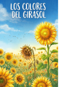 Portada del libro "Los Colores del Girasol"