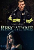 Portada del libro "Resc&aacute;tame"