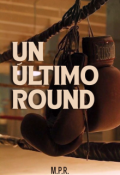 Portada del libro "Un &Uacute;ltimo Round"