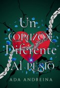 Portada del libro "Un Coraz&oacute;n Diferente Al Resto "