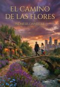 Portada del libro "El Camino De Las Flores"