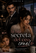 Portada del libro "La Hija Secreta del Ceo cruel."