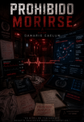 Portada del libro "Prohibido Morirse "