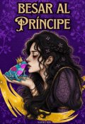 Portada del libro "Besar al pr&iacute;ncipe"