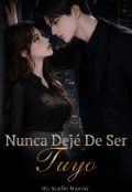 Portada del libro "Nunca Deje De Ser Tuyo"
