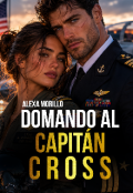 Portada del libro "Domando Al Capit&aacute;n Cross"