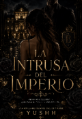 Portada del libro "La intrusa del Imperio "