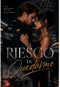 Portada del libro "El Riesgo de Quedarme "