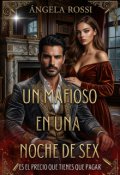 Portada del libro "Un Mafioso En Una Noche De Sex"
