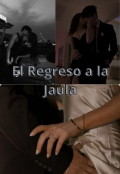 Portada del libro "El regreso a la jaula "