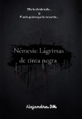 Portada del libro "N&eacute;mesis: l&aacute;grimas de Tinta Negra "