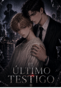 Portada del libro "El &Uacute;ltimo Testigo"