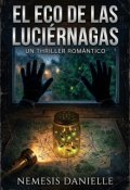Portada del libro "El eco de las luci&eacute;rnagas"