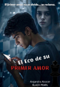 Portada del libro "El Eco de su Primer Amor "