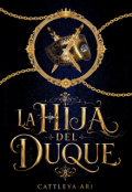Portada del libro "La Hija Del Duque"