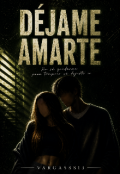 Portada del libro "D&eacute;jame amarte"