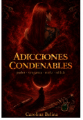 Portada del libro "Adicciones Condenables "