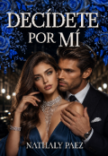 Portada del libro "Dec&iacute;dete Por M&iacute; "