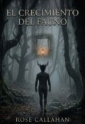 Portada del libro "El Crecimiento del Fauno"