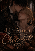 Portada del libro "Un Amor De Chocolate"