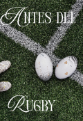 Portada del libro "Antes del rugby"