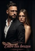 Portada del libro "Entre tus brazos "