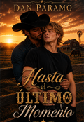 Portada del libro "Hasta el &Uacute;ltimo Momento"