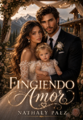 Portada del libro "Fingiendo amor "