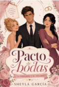 Portada del libro "Pacto de bodas: La heredera y el villano"