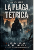 Portada del libro "La Plaga T&eacute;trica."
