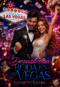 Portada del libro "Mi desastrosa boda en Las Vegas"
