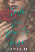 Portada del libro "Todo fue por tu beso"