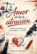 Portada del libro "Amor sin ley de atracci&oacute;n [bl]"