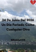 Portada del libro "24 De Junio Del 2026 Un D&iacute;a Feriado Como Cualquier Otro"