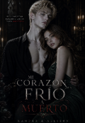 Portada del libro "Mi coraz&oacute;n fr&iacute;o a muerto "