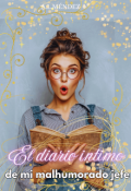 Portada del libro "El diario &iacute;ntimo de mi malhumorado jefe"