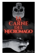 Portada del libro "La Carne del Necromago "