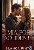 Portada del libro "Mia Por Accidente"