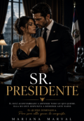 Portada del libro "Sr. Presidente "