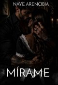 Portada del libro "M&iacute;rame"