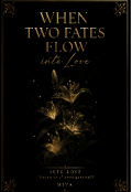 Portada del libro "When Two Fates Flow into Love"