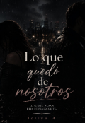 Portada del libro "Lo que qued&oacute; de nosotros "