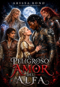 Portada del libro "El peligroso amor del Alfa"