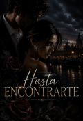 Portada del libro " Hasta Encontrarte"