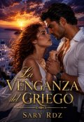 Portada del libro "La Venganza Del Griego"