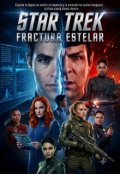 Portada del libro "Star Trek: Fractura Estelar "