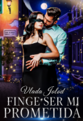 Portada del libro "Finge ser mi prometida"