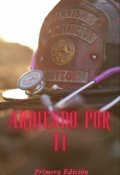Portada del libro "Ardiendo Por Ti"