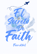 Portada del libro "El Secreto De Faith "